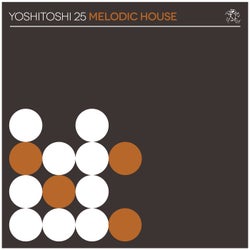 Yoshitoshi 25: Melodic House