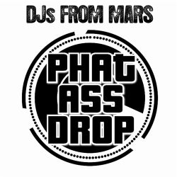 Phat Ass Drop (How To Produce A Club Track Today) - Deluxe Edition