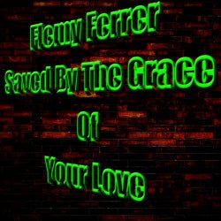 Saved By The Grace Of Your Love