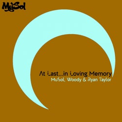 At Last...In Loving Memory (MuSols 21st Century Mix)