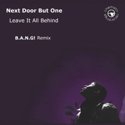 Leave It All Behind (B.A.N.G! remix)