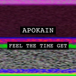 Feel the Time Get (Original Mix)