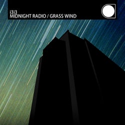Midnight Radio / Grass Wind
