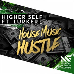 House Music Hustle (feat. Lurker)