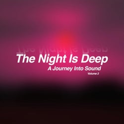 The Night Is Deep, Vol. 2 - A Journey into Sound