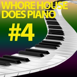 Whore House Does Piano #4