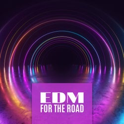 EDM for the Road