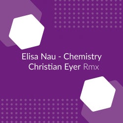 Chemistry (Christian Eyer Remix)