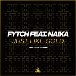 Just Like Gold (Mario Ayuda 2021 Remix)