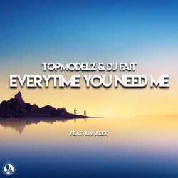 Everytime You Need Me (feat. Kim Alex)