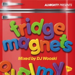 Almighty Presents: Fridge Magnets (Mixed by DJ Wooski)