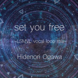 set you free -LSMVL vocal loop mix-