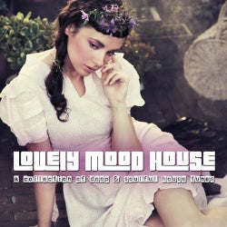 Lovely Mood House 2 - A Collection Of Deep & Soulful House Tunes