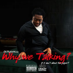 Why We Talking?