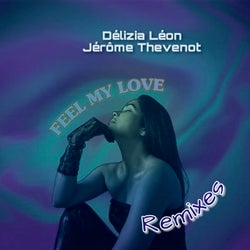 Feel My Love (Remixes)