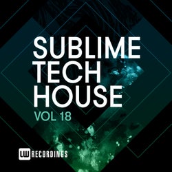 Sublime Tech House, Vol. 18