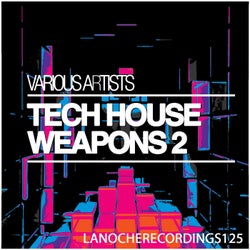 Tech House Weapons 2