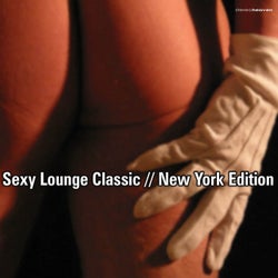 Sexy Lounge Classic // New York Edition