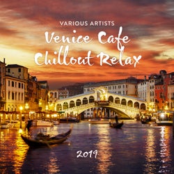 Venice Cafe Chillout Relax 2019