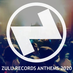 ZULU Records Anthems 2020