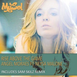 Rise Above The Game (feat. Neysa Malone)
