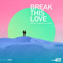 Break This Love