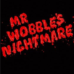 Mr. Wobble's Nightmare EP