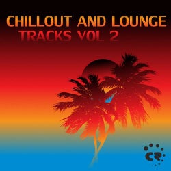 Chillout And Lounge Tracks Vol. 2