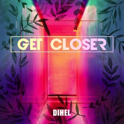 Get closer