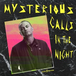 Mysterious Calls (In The Night)