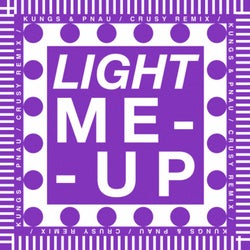 Light Me Up (Crusy remix [Extended])