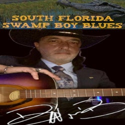 South Florida Swamp Boy Blues