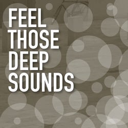 Feel Those Deep Sounds