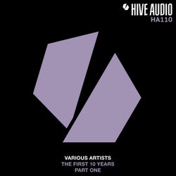 Hive Audio - The First 10 Years, Pt. 1