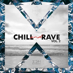 Chill & Rave, Vol. 2