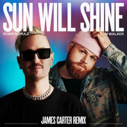 Sun Will Shine (James Carter Remix)