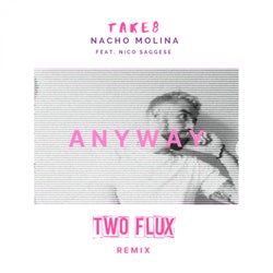 Anyway (Two Flux Remix)