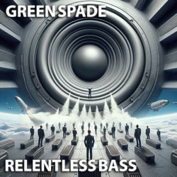 Relentless Bass