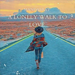 A Lonely Walk to Love