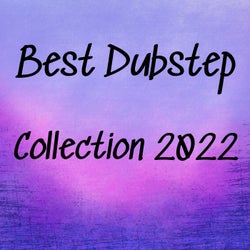 Best Dubstep Collection 2022