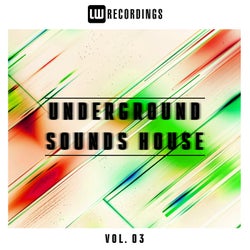 Underground Sounds House, Vol. 03