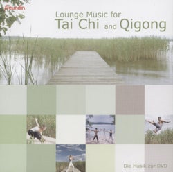 Lounge Music For Tai Chi And Qigong