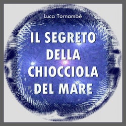 Il segreto della chiocciola del mare