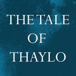 The Tale Of Thaylo (Chapter 01)