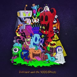 Dubloadz and the 9000 Ghosts