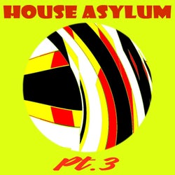 House Asylum Pt.3