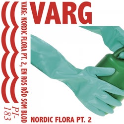 Nordic Flora, Pt. 2, en Ros rod som Blod