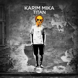 Karim Mika "Titan'' Chart