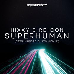 Superhuman (Technikore & JTS Remix)