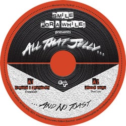 Smile For A While pres. All That Jelly, Vol. 4